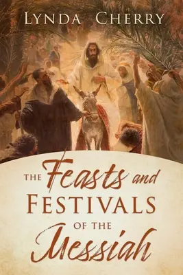 Sviatky a slávnosti Mesiáša - The Feasts and Festivals of the Messiah