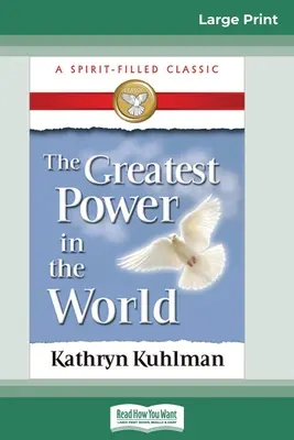 Najväčšia moc na svete (16pt veľké tlačené vydanie) - The Greatest Power in the World (16pt Large Print Edition)