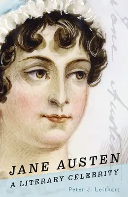 Jane Austenová: Literárna celebrita - Jane Austen: A Literary Celebrity