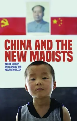 Čína a noví maoisti - China and the New Maoists