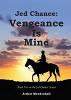 Jedinečná šanca: Pomsta je moja - Jed Chance: Vengeance Is Mine