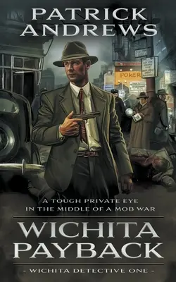 Wichita Payback: Séria o súkromnom očku - Wichita Payback: A Private Eye Series