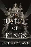 Spravodlivosť kráľov - bestseller Sunday Times (prvá kniha Vlčej ríše) - Justice of Kings - the Sunday Times bestseller (Book One of the Empire of the Wolf)