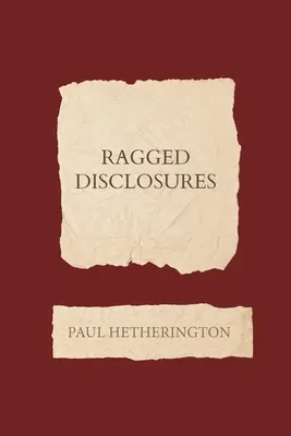 Roztrhané odhalenia - Ragged Disclosures