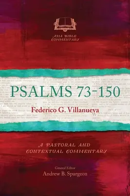 Žalmy 73-150: Pastoračný a kontextuálny komentár - Psalms 73-150: A Pastoral and Contextual Commentary