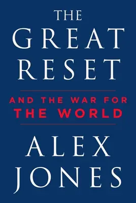 Veľký reset: A vojna o svet - The Great Reset: And the War for the World