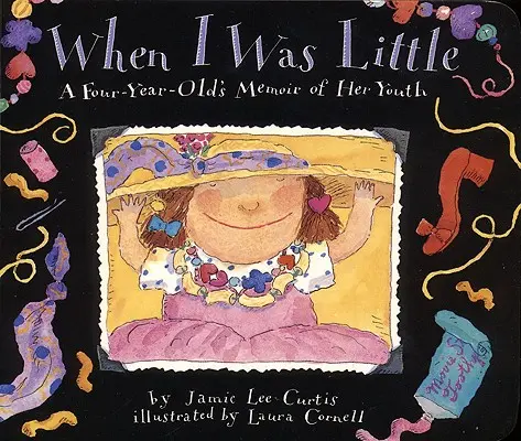 Keď som bol malý: Spomienky štvorročnej dievčiny na jej mladosť - When I Was Little: A Four-Year-Old's Memoir of Her Youth