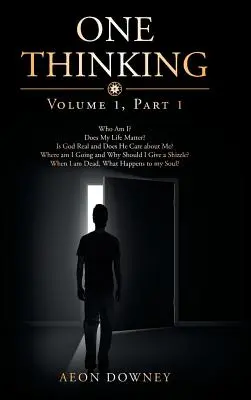 Jedno myslenie: Prvý diel, prvá časť - One Thinking: Volume One, Part One