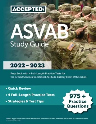 ASVAB Študijná príručka 2022-2023: Prípravná kniha so 4 cvičnými testami v plnej dĺžke na skúšku Armed Services Vocational Aptitude Battery [4. vydanie] - ASVAB Study Guide 2022-2023: Prep Book with 4 Full-Length Practice Tests for the Armed Services Vocational Aptitude Battery Exam [4th Edition]