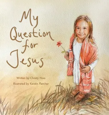 Moja otázka pre Ježiša - My Question for Jesus