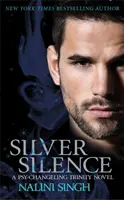 Strieborné ticho - vášnivá a návyková romanca pre meničov - Silver Silence - A passionate and addictive shifter romance