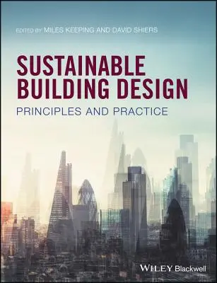 Udržateľný dizajn budov: Princípy a prax - Sustainable Building Design: Principles and Practice