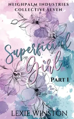 Povrchné dievča - časť 1 - Superficial Girl - Part 1
