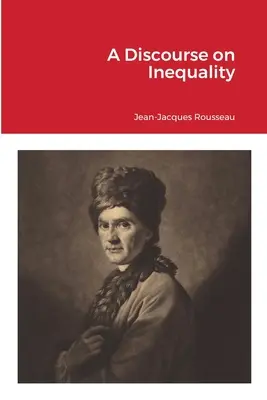 Rozprava o nerovnosti - A Discourse on Inequality