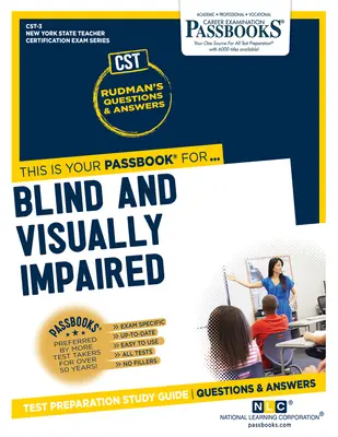 Nevidiaci a slabozrakí (Cst-3): Študijná príručka k preukazom, zväzok 3 - Blind and Visually Impaired (Cst-3): Passbooks Study Guide Volume 3