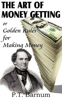 Umenie získavať peniaze - The Art of Money Getting