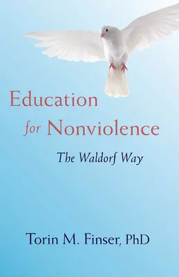Výchova k nenásiliu: Waldorfská cesta - Education for Nonviolence: The Waldorf Way