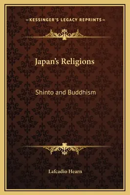 Japonské náboženstvá: Šintoizmus a budhizmus - Japan's Religions: Shinto and Buddhism