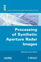 Spracovanie radarových snímok so syntetickou apertúrou (Sar) - Processing of Synthetic Aperture Radar (Sar) Images