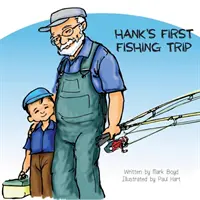 Hankova prvá rybárska výprava - Hank's First Fishing Trip