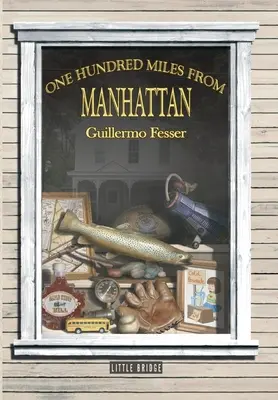 Sto míľ od Manhattanu - One Hundred Miles from Manhattan