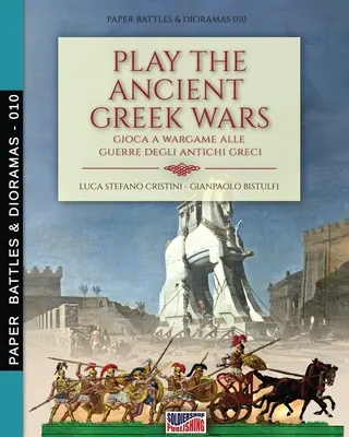 Zahrajte si starogrécku vojnu: Gioca a Wargame alle guerre degli antichi Greci - Play the Ancient Greek war: Gioca a Wargame alle guerre degli antichi Greci
