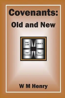 Zmluvy: Staré a nové - Covenants: Old and New
