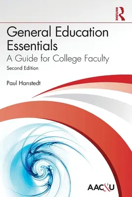 Základy všeobecného vzdelávania: Príručka pre vysokoškolských učiteľov - General Education Essentials: A Guide for College Faculty