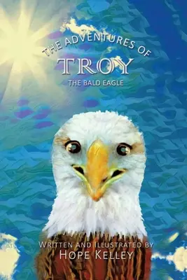 Dobrodružstvá orla Trója - The Adventures of Troy the Bald Eagle