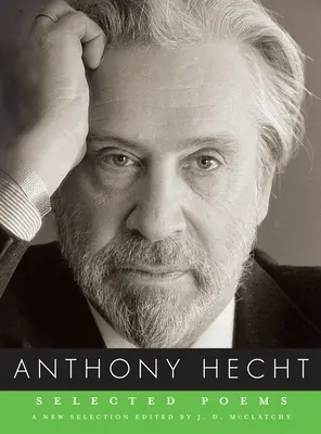 Vybrané básne Anthonyho Hechta - Selected Poems of Anthony Hecht