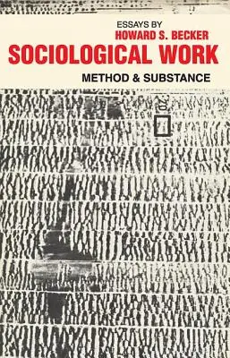 Sociologické dielo: Metóda a podstata - Sociological Work: Method and Substance
