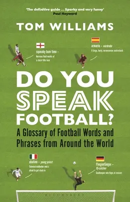 Hovoríte po futbalovo?: Hovorte po anglicky: A Glossary of Football Words and Phrases from around the World - Do You Speak Football?: A Glossary of Football Words and Phrases from Around the World