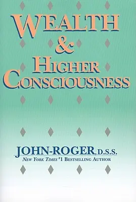 Bohatstvo a vyššie vedomie - Wealth & Higher Consciousness
