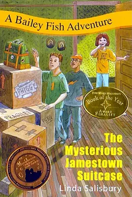 Záhadný kufor z Jamestownu: Dobrodružstvo Bailey Fish - The Mysterious Jamestown Suitcase: A Bailey Fish Adventure