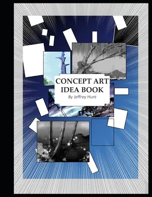 Kniha nápadov o koncepčnom umení - The Concept Art Idea Book