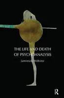 Život a smrť psychoanalýzy - The Life and Death of Psychoanalysis