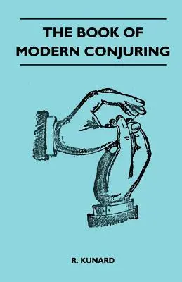 Kniha moderného kúzelníctva - The Book Of Modern Conjuring