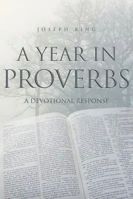Rok v prísloviach: A Devotional Response - A Year in Proverbs: A Devotional Response