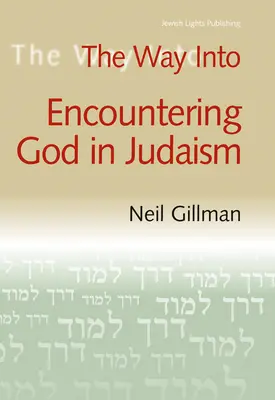Cesta k stretnutiu s Bohom v judaizme - The Way Into Encountering God in Judaism
