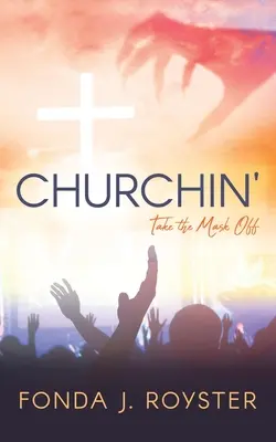Churchin': Zložte si masku - Churchin': Take the Mask Off