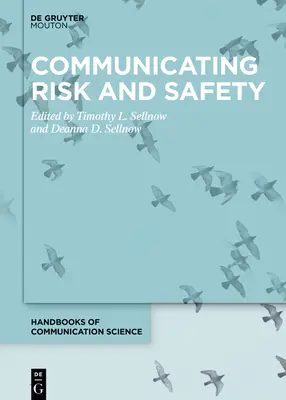 Komunikácia o riziku a bezpečnosti - Communicating Risk and Safety