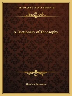Slovník teozofie - A Dictionary of Theosophy