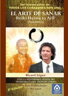 UMENIE LIEČBY Reiki Heiwa to Ai (R) (I. diel) - EL ARTE DE SANAR Reiki Heiwa to Ai (R) (Volumen I)
