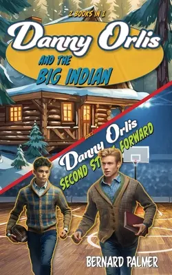 Danny Orlis a veľký indián a druhý útočník - Danny Orlis and the Big Indian and Second String Forward