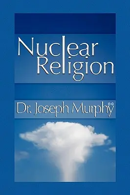 Jadrové náboženstvo - Nuclear Religion