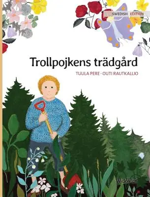 Trollpojkens trdgrd: Švédske vydanie knihy Záhrada škriatka