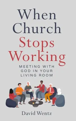 Keď cirkev prestane fungovať: Stretnutie s Bohom vo vašej obývačke - When Church Stops Working: Meeting With God in Your Living Room
