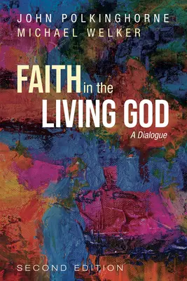 Viera v živého Boha, 2. vydanie - Faith in the Living God, 2nd Edition
