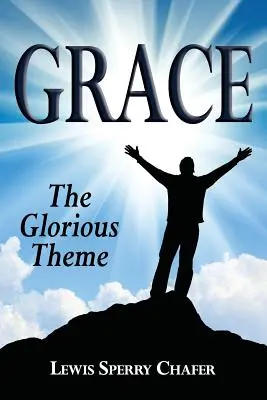 Milosť: Sviatosti: Slávna téma - Grace: The Glorious Theme