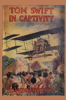 13 Tom Swift v zajatí - 13 Tom Swift in Captivity